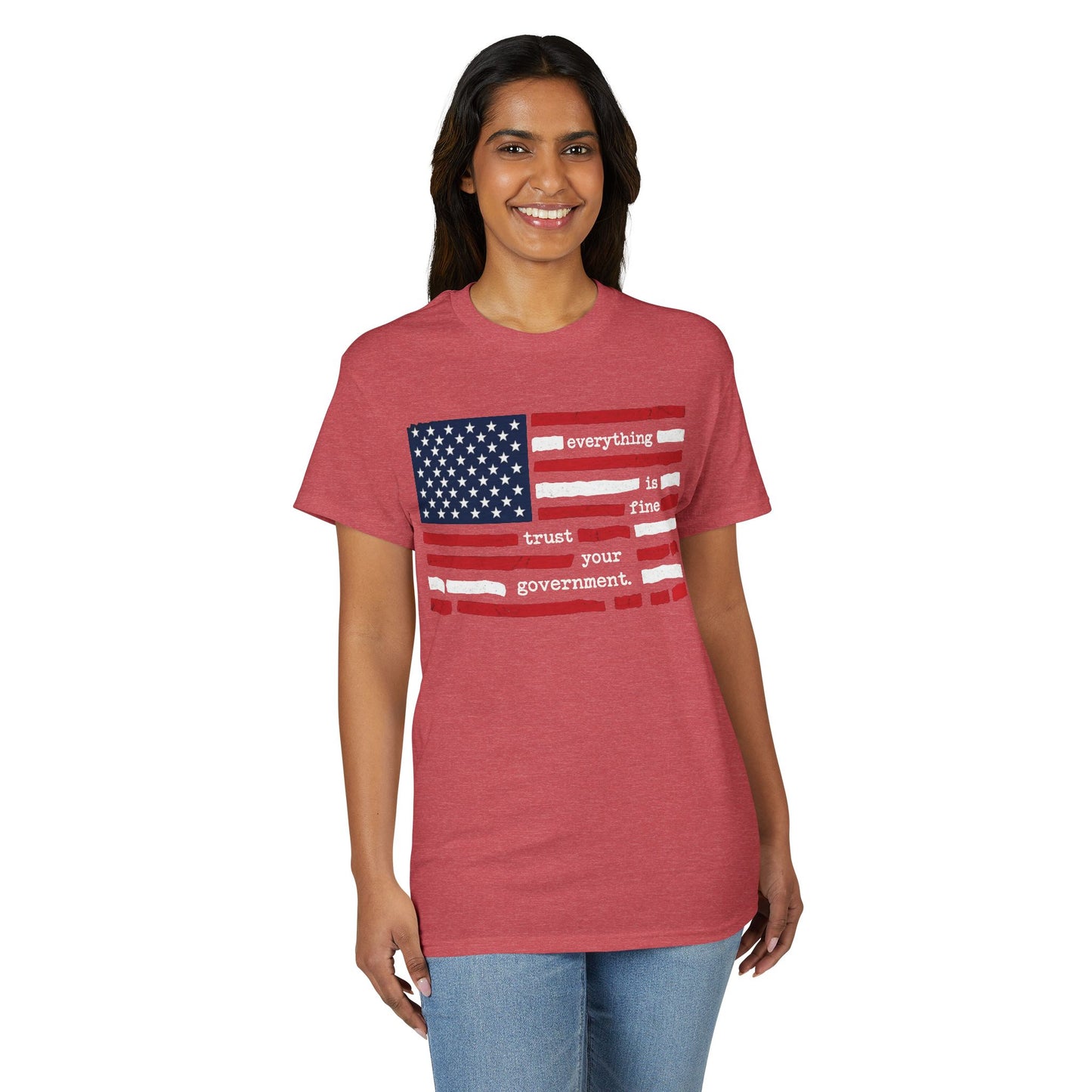 Everything Is Fine Trust Your Government Shirt | Patriotic Flag Tee | Gildan 8000 DryBlend® Unisex T-Shirt