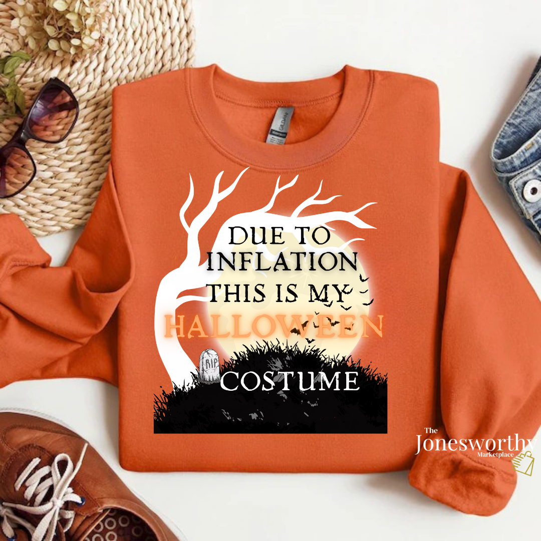 Funny Halloween Shirts | Sweatshirts | Due to Inflation Costume | Inflation, Black or Orange Unisex Tees & Crewnecks