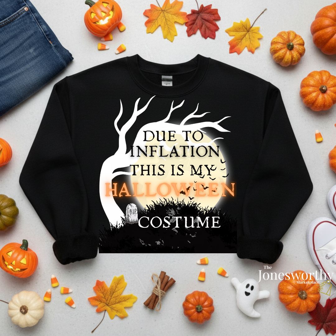 Funny Halloween Shirts | Sweatshirts | Due to Inflation Costume | Inflation, Black or Orange Unisex Tees & Crewnecks