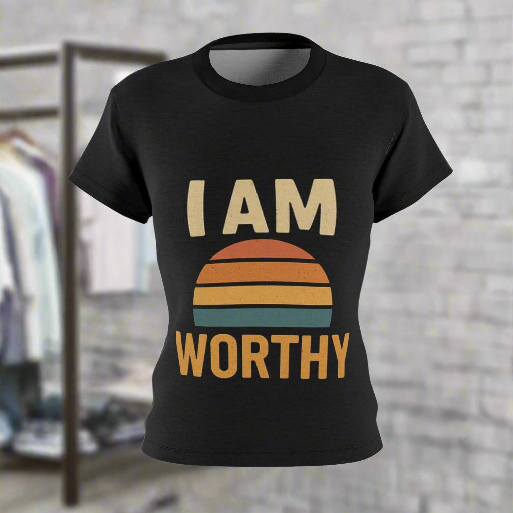 I AM WORTHY-Women's Cut
