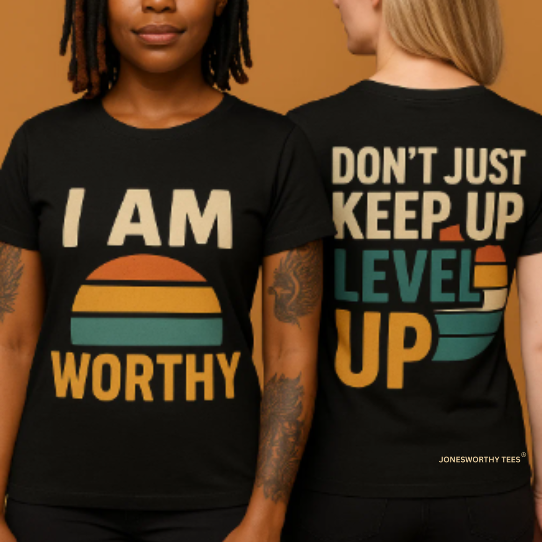 I AM WORTHY-Women's Cut