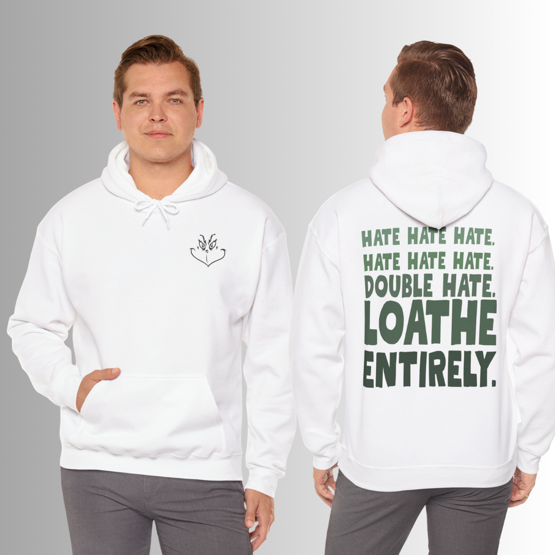 Hate. Loathe Entirely. Funny Holiday Tee Shirt • Hoodie • Sweatshirt • Ugly Christmas Sweater, Classic Christmas Movie Sweatshirt