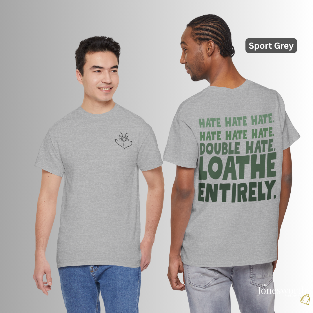 Hate. Loathe Entirely. Funny Holiday Tee Shirt • Hoodie • Sweatshirt • Ugly Christmas Sweater, Classic Christmas Movie Sweatshirt