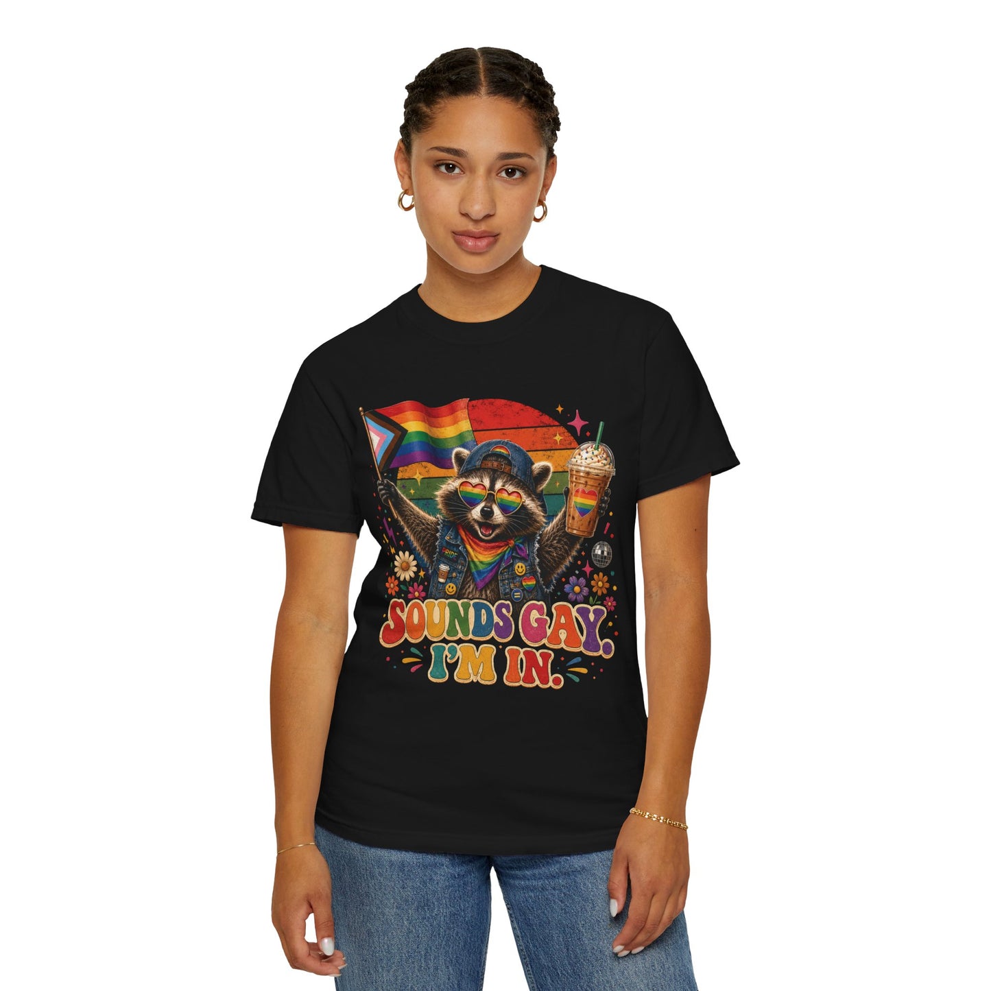 Sounds Gay I'm In Shirt, Pride Raccoon Tee, LGBTQ Pride Shirt, Ally Gift, Drag Brunch Shirt, Comfort Colors Graphic Tee