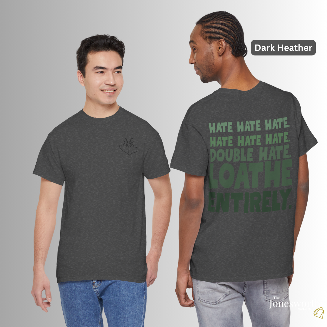 Hate. Loathe Entirely. Funny Holiday Tee Shirt • Hoodie • Sweatshirt • Ugly Christmas Sweater, Classic Christmas Movie Sweatshirt