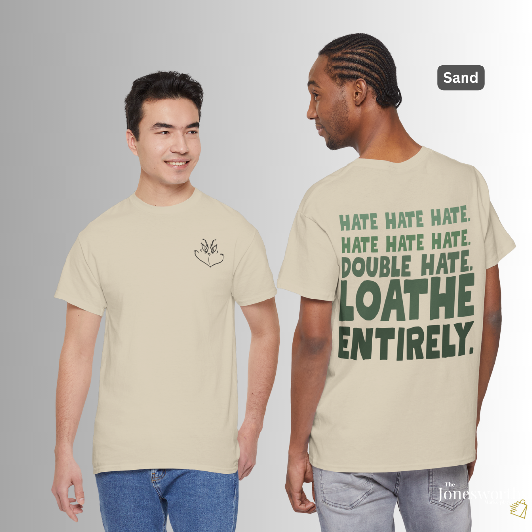 Hate. Loathe Entirely. Funny Holiday Tee Shirt • Hoodie • Sweatshirt • Ugly Christmas Sweater, Classic Christmas Movie Sweatshirt