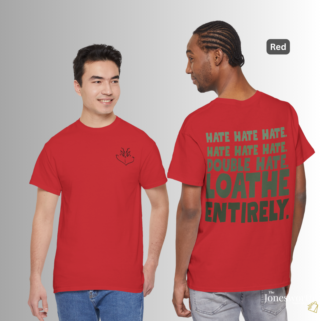 Hate. Loathe Entirely. Funny Holiday Tee Shirt • Hoodie • Sweatshirt • Ugly Christmas Sweater, Classic Christmas Movie Sweatshirt