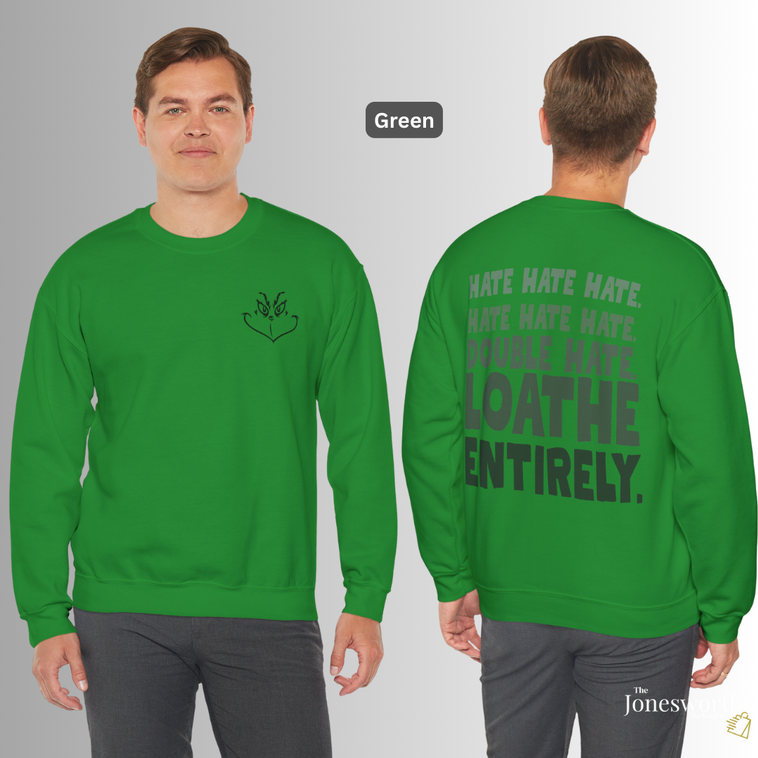 Hate. Loathe Entirely. Funny Holiday Tee Shirt • Hoodie • Sweatshirt • Ugly Christmas Sweater, Classic Christmas Movie Sweatshirt