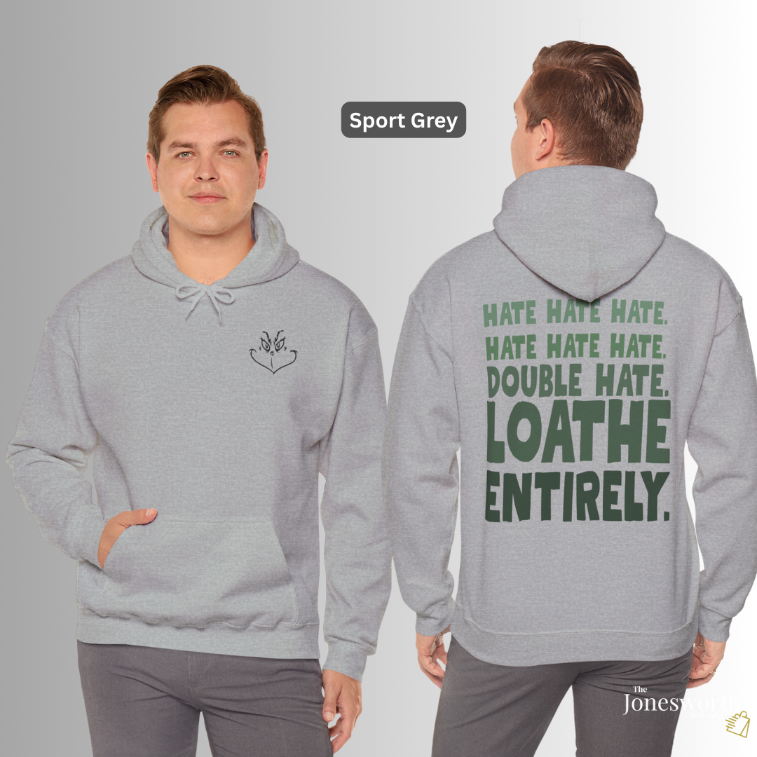 Hate. Loathe Entirely. Funny Holiday Tee Shirt • Hoodie • Sweatshirt • Ugly Christmas Sweater, Classic Christmas Movie Sweatshirt