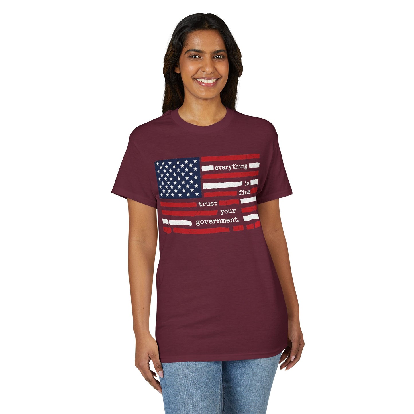 Everything Is Fine Trust Your Government Shirt | Patriotic Flag Tee | Gildan 8000 DryBlend® Unisex T-Shirt
