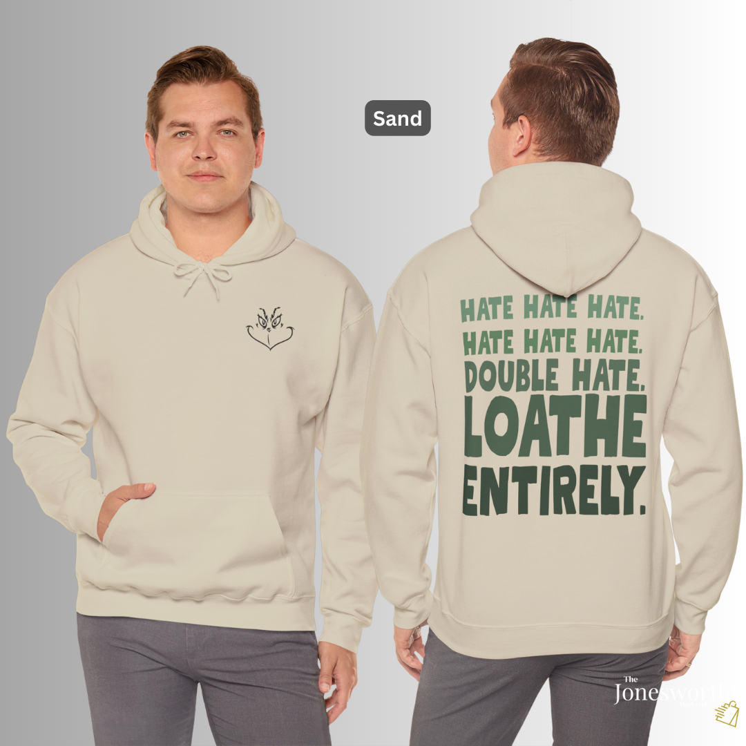 Hate. Loathe Entirely. Funny Holiday Tee Shirt • Hoodie • Sweatshirt • Ugly Christmas Sweater, Classic Christmas Movie Sweatshirt