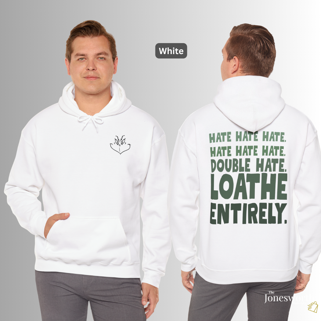 Hate. Loathe Entirely. Funny Holiday Tee Shirt • Hoodie • Sweatshirt • Ugly Christmas Sweater, Classic Christmas Movie Sweatshirt