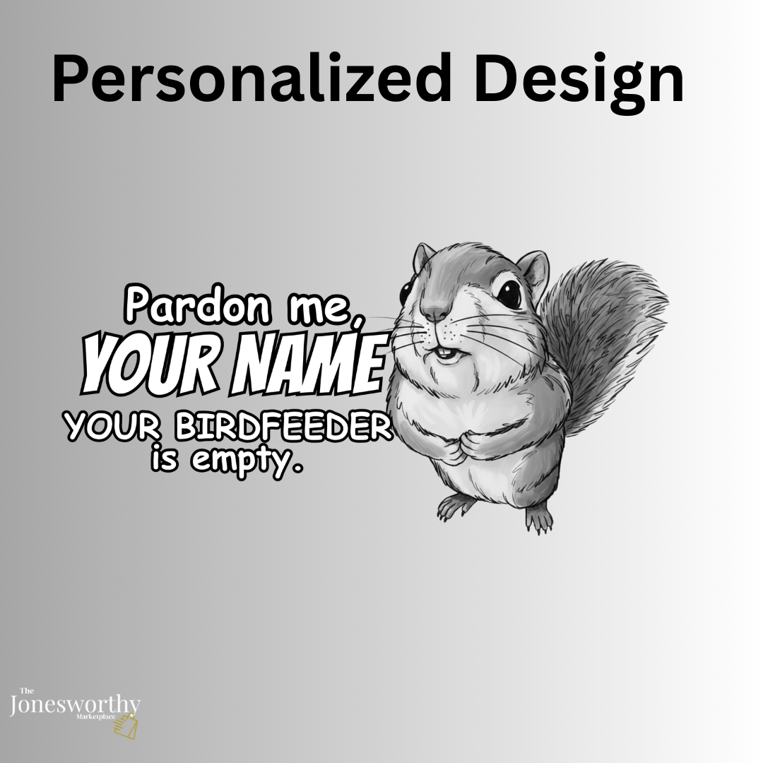 Personalized Squirrel Shirt  – Funny Custom Retro Name Shirt for Bird Lovers, Bird Feeders Empty, Hummingbirds , Bird Feeder Gift