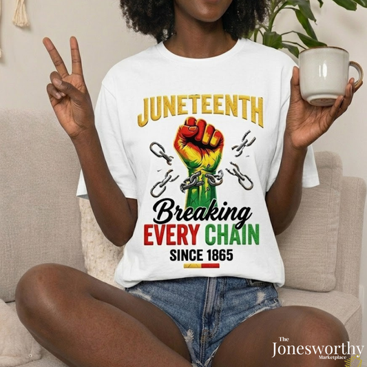 Juneteenth Breaking Every Chain Since 1865 Shirt | Juneteenth Celebration Tee | Black History Shirt | Comfort Colors® 1717