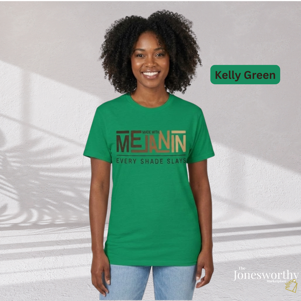 Made With Melanin Every Shade Slays T-Shirt | Melanin Pride Tee
