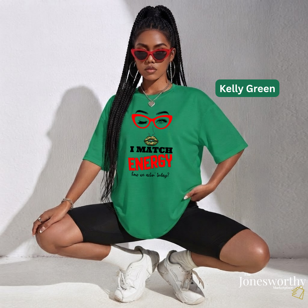 I Match Energy Shirt, Camo Lips Tee, Funny Attitude Shirt, Sassy Graphic Tee, Confident Woman Shirt, Funny Quote Tee, Gift for Her