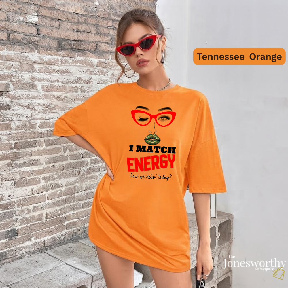 I Match Energy Shirt, Camo Lips Tee, Funny Attitude Shirt, Sassy Graphic Tee, Confident Woman Shirt, Funny Quote Tee, Gift for Her