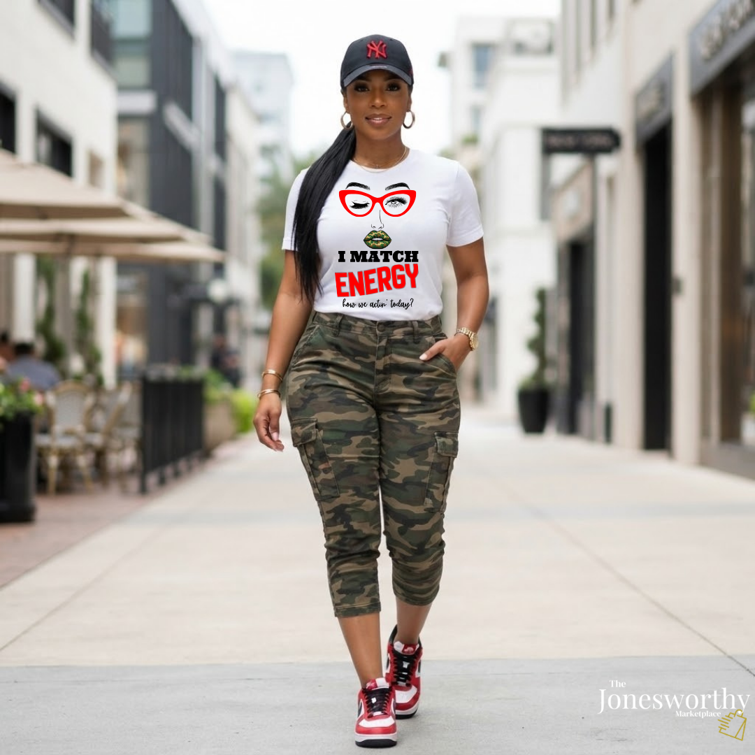 I Match Energy Shirt, Camo Lips Tee, Funny Attitude Shirt, Sassy Graphic Tee, Confident Woman Shirt, Funny Quote Tee, Gift for Her