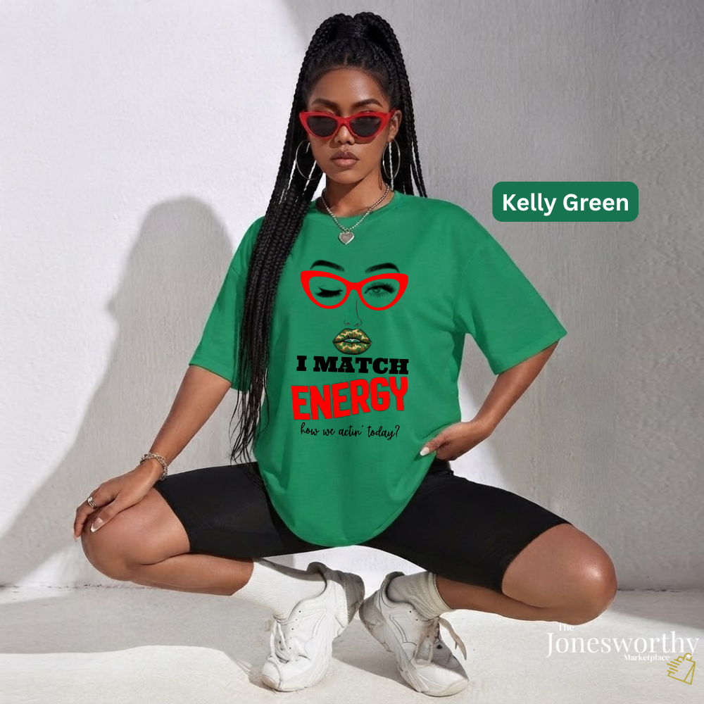 I Match Energy Shirt, Camo Lips Tee, Funny Attitude Shirt, Sassy Graphic Tee, Confident Woman Shirt, Funny Quote Tee, Gift for Her