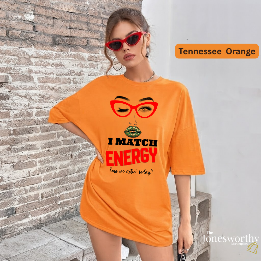 I Match Energy Shirt, Camo Lips Tee, Funny Attitude Shirt, Sassy Graphic Tee, Confident Woman Shirt, Funny Quote Tee, Gift for Her