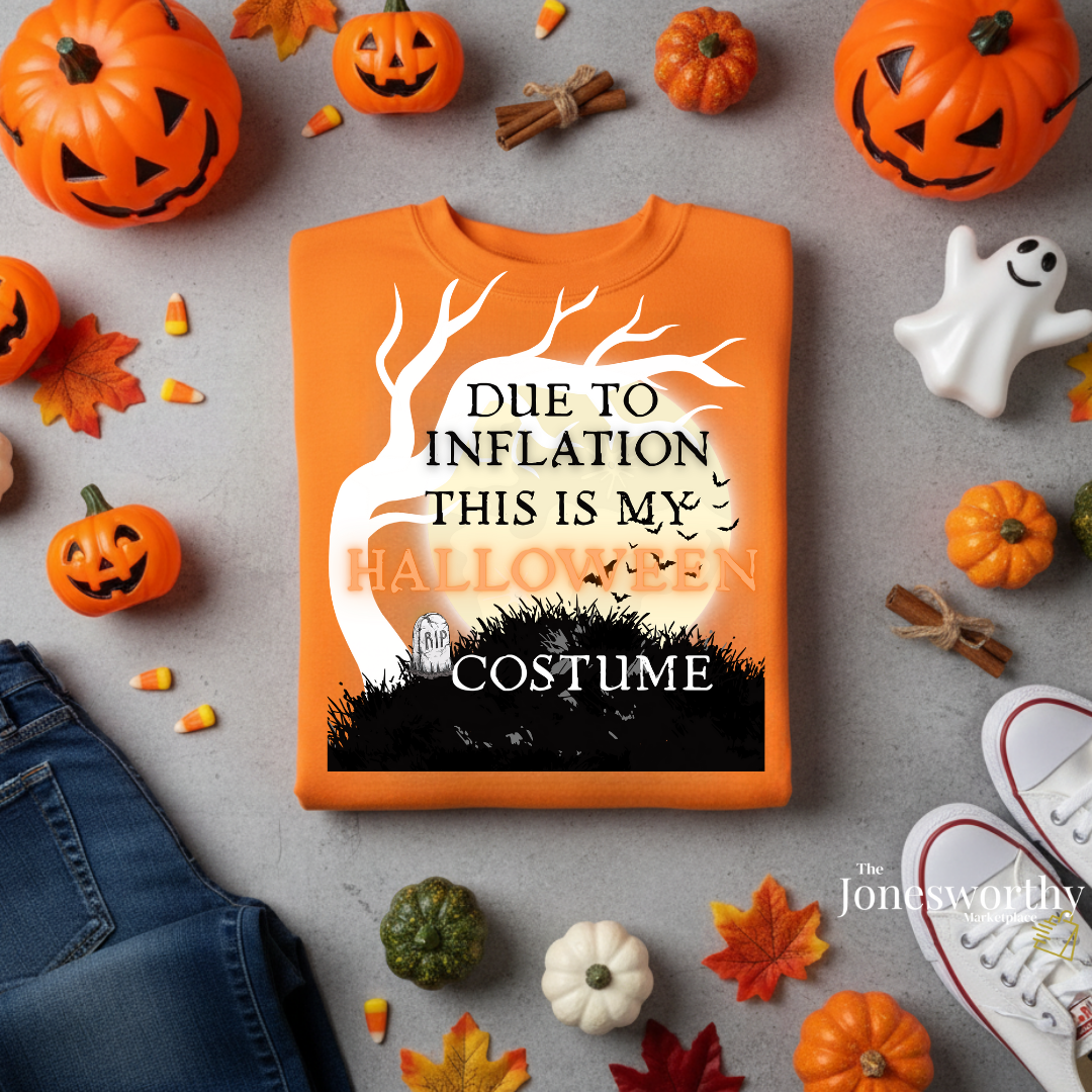 Funny Halloween Shirts | Sweatshirts | Due to Inflation Costume | Inflation, Black or Orange Unisex Tees & Crewnecks