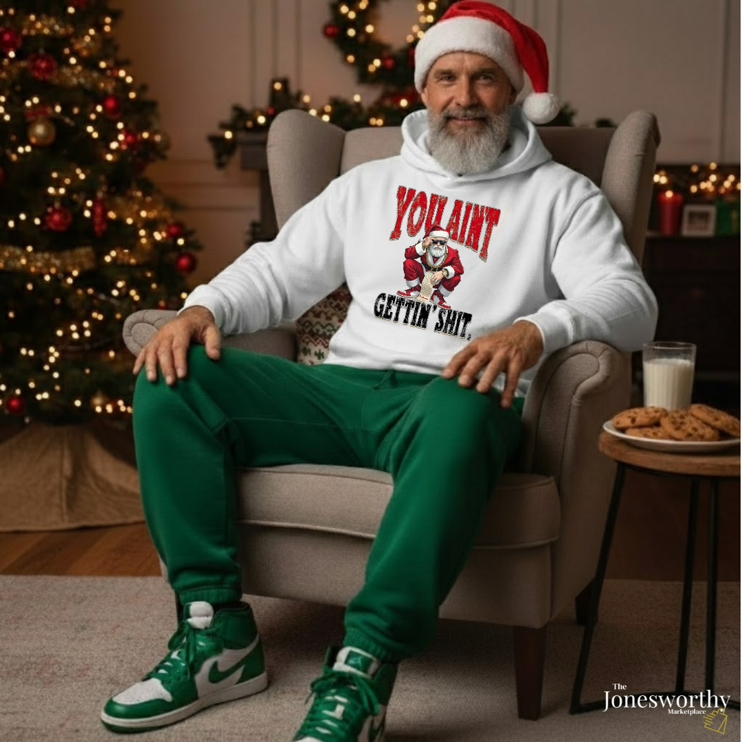 You Ain’t Gettin’ Sh*t Funny Christmas Tee | Hoodie | Sweatshirt • Cool Santa |Naughty List Custom Name • Unisex S–5XL🎄✨