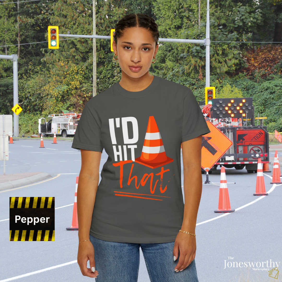 I'd Hit That Cone T-shirt | Funny New Driver Gift | Unisex Comfort Colors Garment Dyed