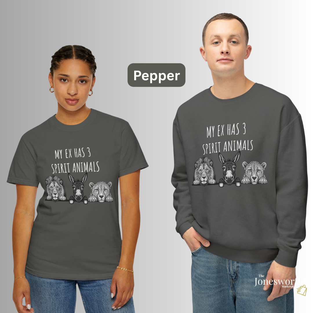 My Ex Has 3 Spirit Animals Shirt | Lion, Ass, Cheetah | Funny Ex Humor Tee & Sweatshirt | Unisex Comfort Colors Graphic Shirt