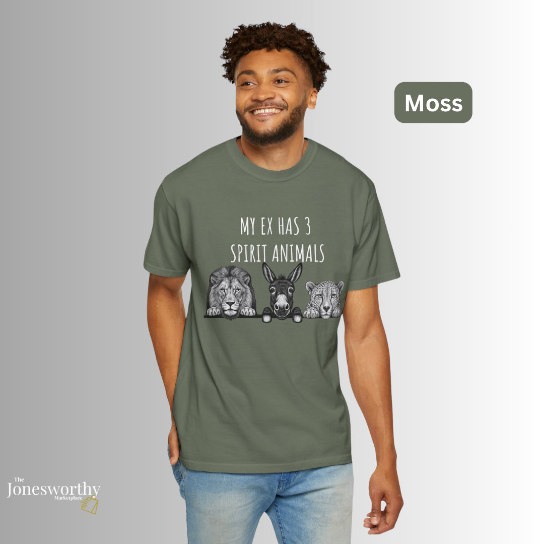 My Ex Has 3 Spirit Animals Shirt | Lion, Ass, Cheetah | Funny Ex Humor Tee & Sweatshirt | Unisex Comfort Colors Graphic Shirt