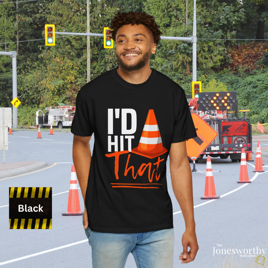 I'd Hit That Cone T-shirt | Funny New Driver Gift | Unisex Comfort Colors Garment Dyed