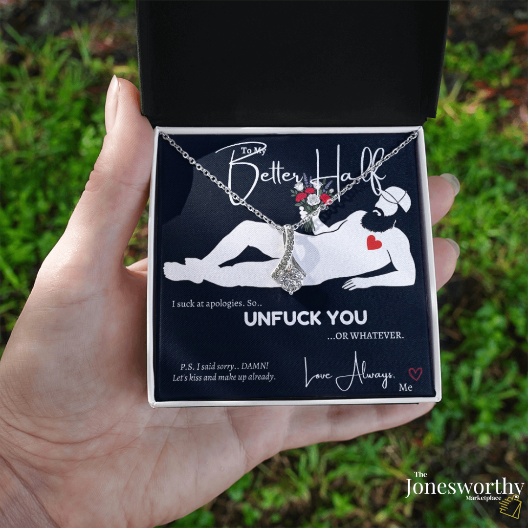 To My Better Half “Unfuck You” Apology Necklace for Her