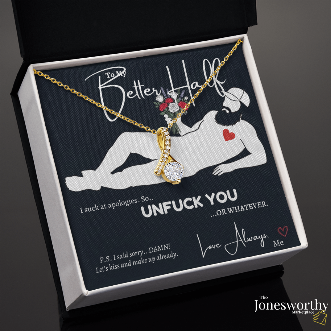To My Better Half “Unfuck You” Apology Necklace for Her