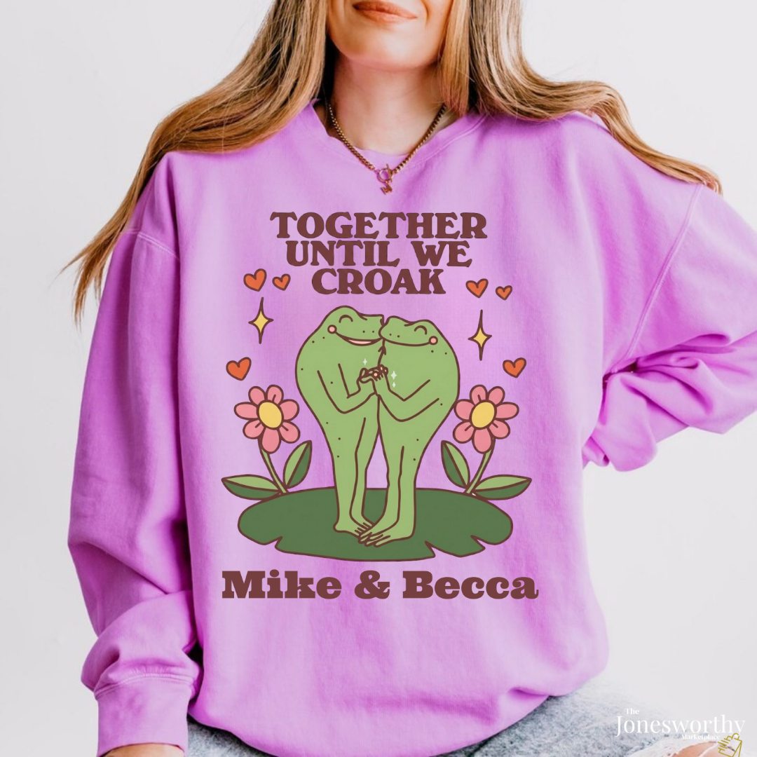 Together Until We Croak  Garment Dyed Comfort Colors Sweatshirt | Personalized Frog Couple  | Valentines Anniversary Gift