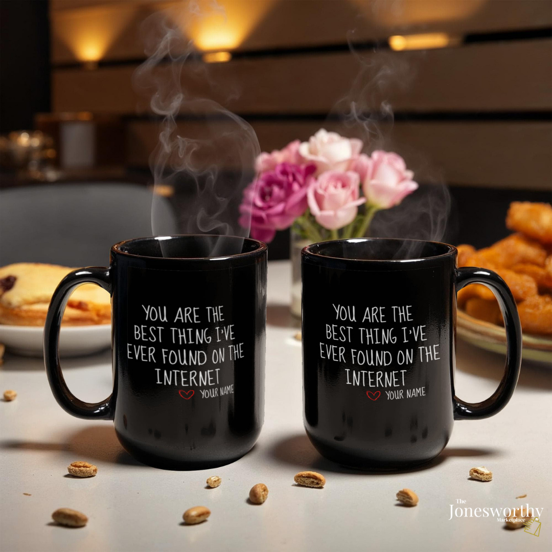 You’re the Best Thing I Found on the Internet Personalized Black Mug 11oz 15oz Funny Online Dating Gift