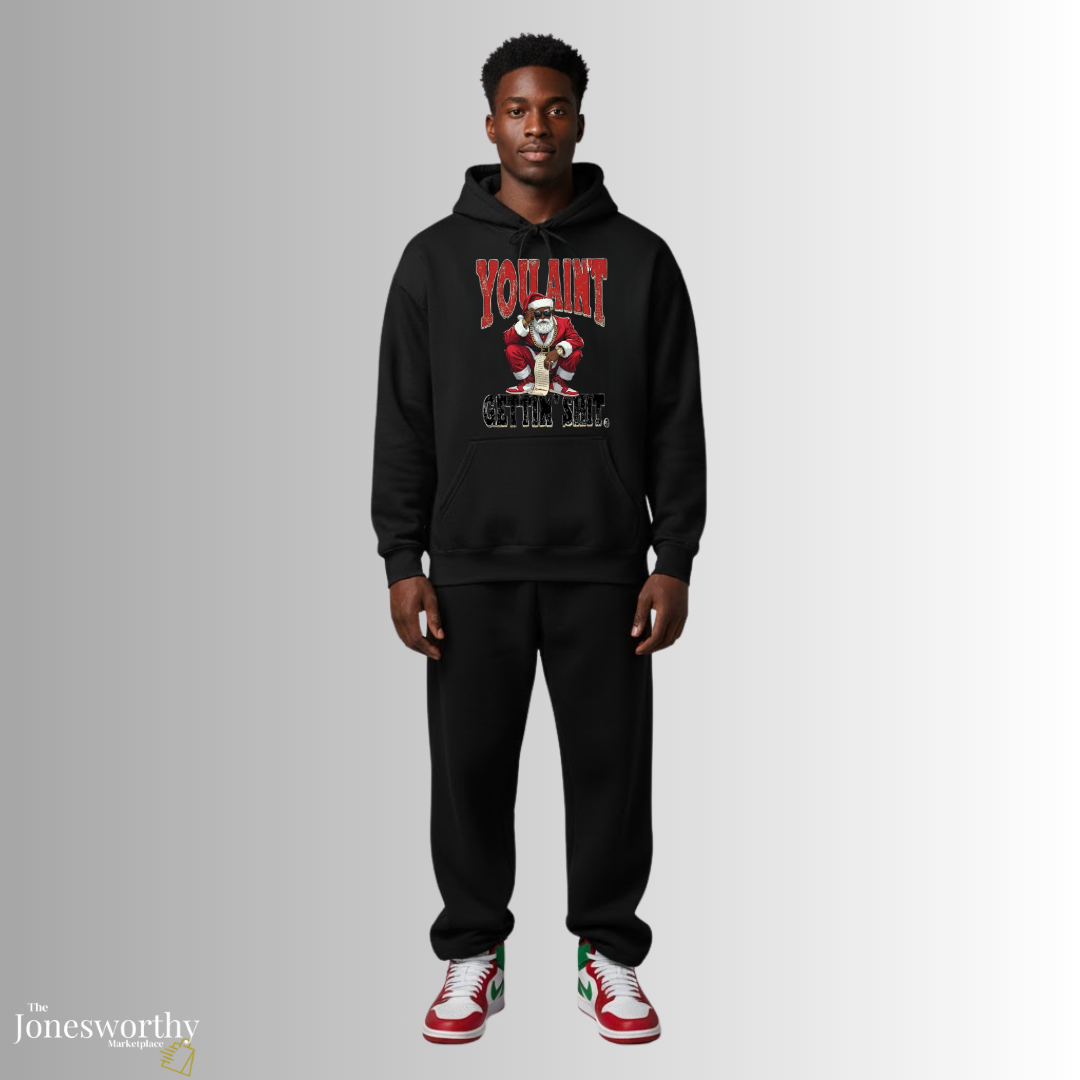 Black Santa “You Ain’t Gettin’ Shit” Christmas Shirt • Funny Holiday Tee, Sweatshirt, Hoodie • Gildan Unisex S–5XL🎄✨