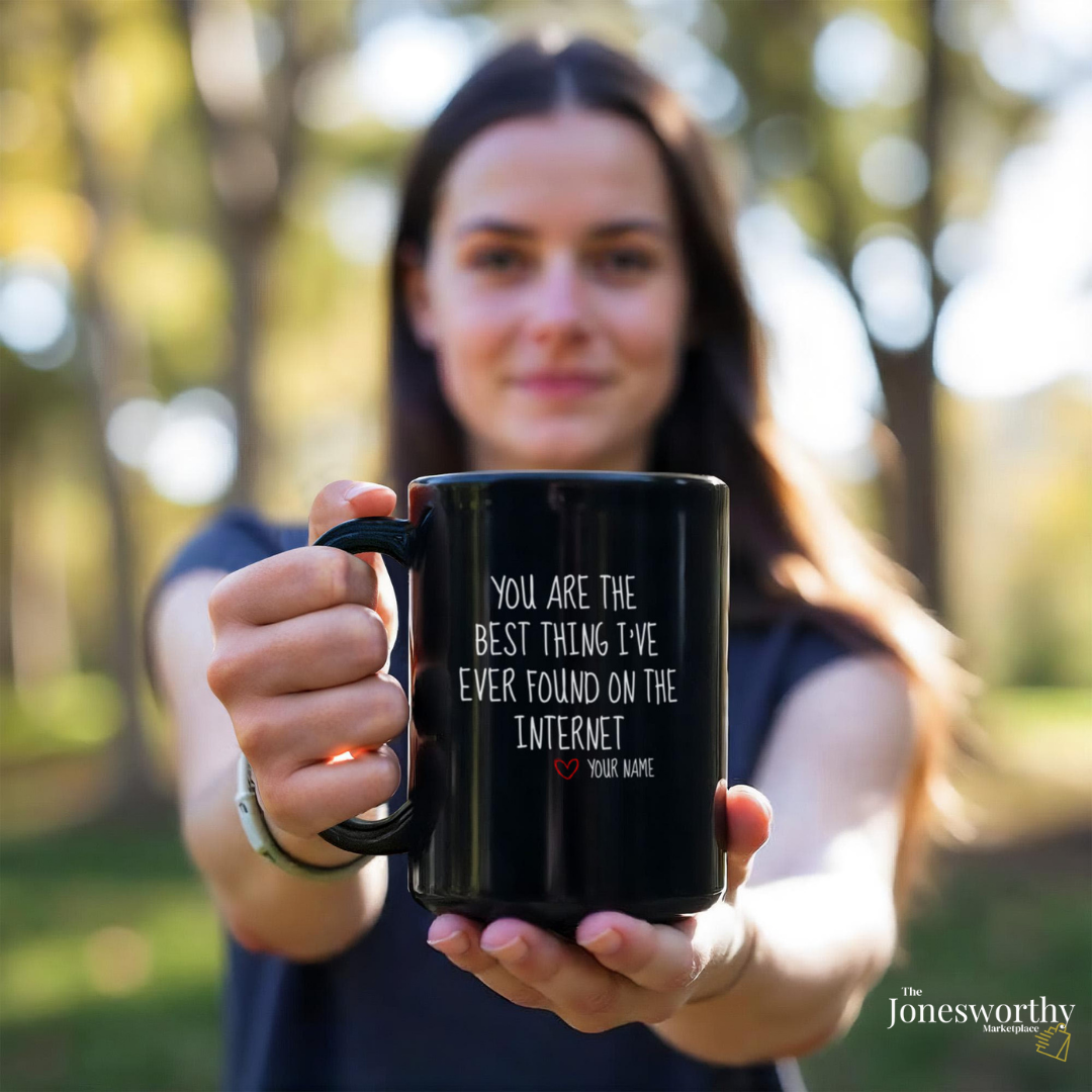 You’re the Best Thing I Found on the Internet Personalized Black Mug 11oz 15oz Funny Online Dating Gift