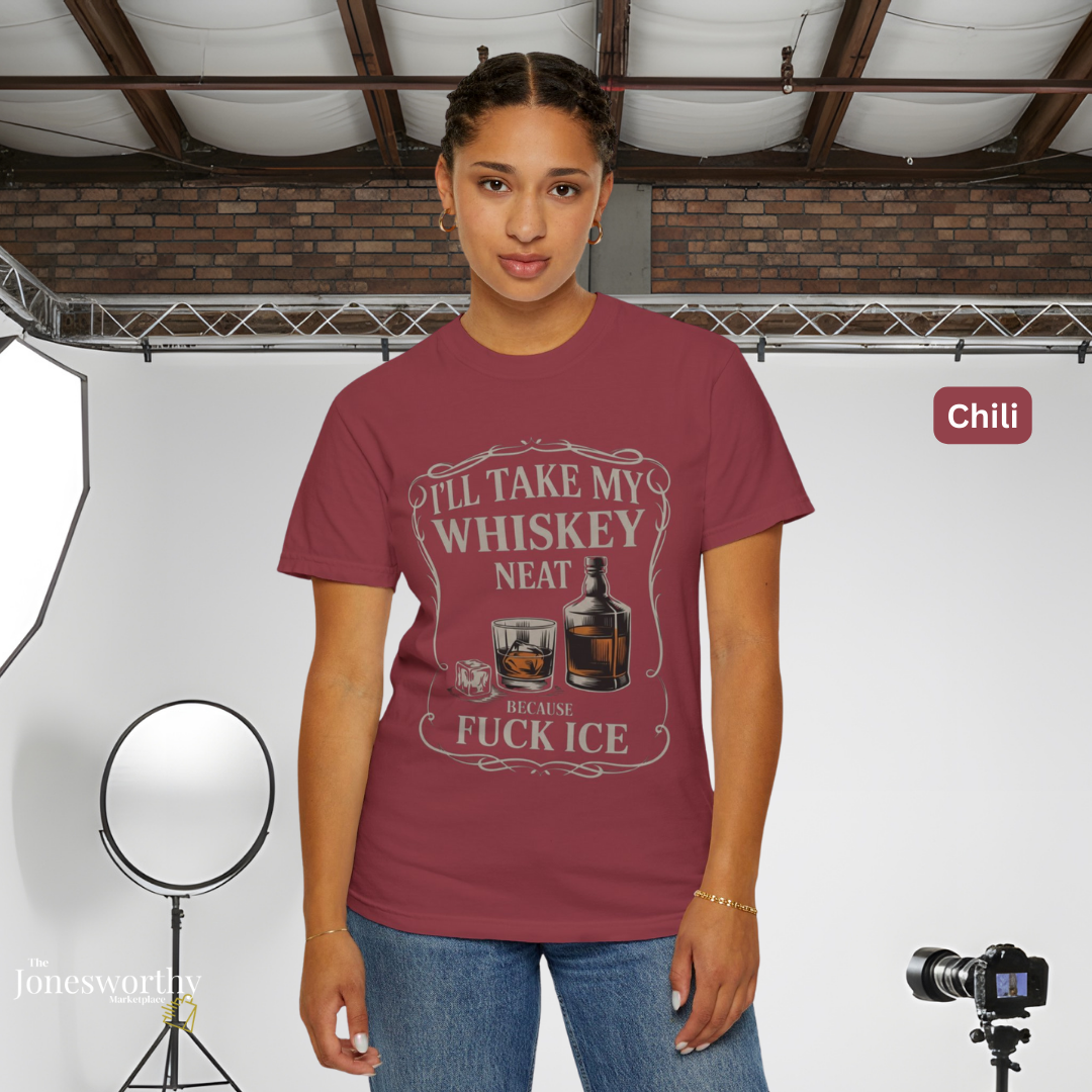 Whiskey Neat Comfort Colors Tee | FUCK ICE Protest Shirt, Free Speech