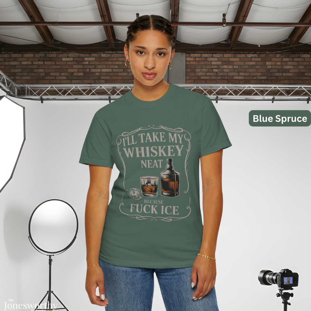 Whiskey Neat Comfort Colors Tee | FUCK ICE Protest Shirt, Free Speech