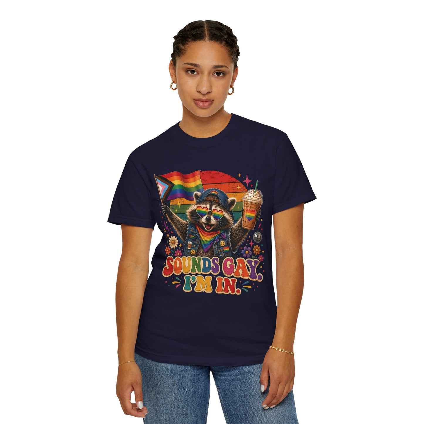 Sounds Gay I'm In Shirt, Pride Raccoon Tee, LGBTQ Pride Shirt, Ally Gift, Drag Brunch Shirt, Comfort Colors Graphic Tee