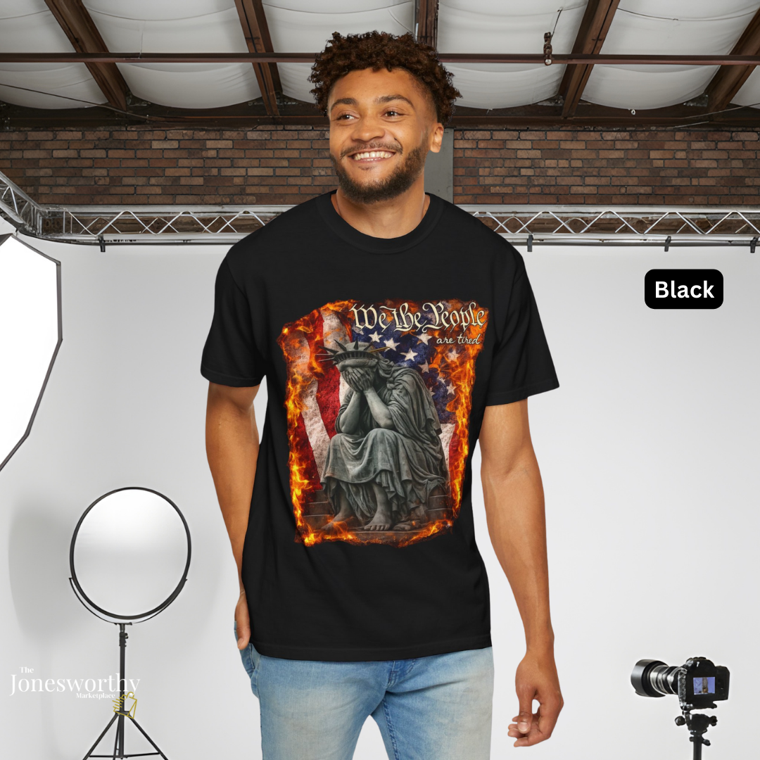 We the People Are Tired  Comfort Colors Garment Dyed T-Shirt | Distressed Liberty Graphic Tee