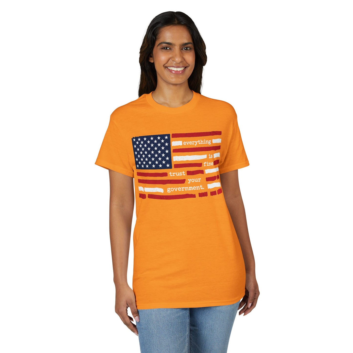 Everything Is Fine Trust Your Government Shirt | Patriotic Flag Tee | Gildan 8000 DryBlend® Unisex T-Shirt