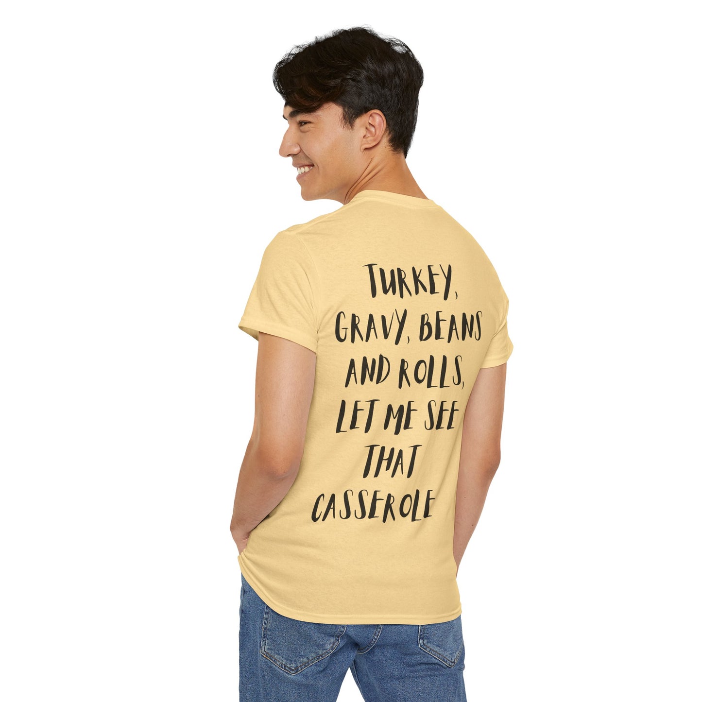Funny Thanksgiving Shirt | Turkey Gravy Beans and Rolls Let Me See That Casserole T-Shirt | Music Lovers