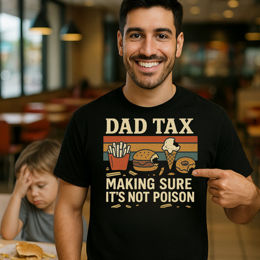 Making Sure It's Not Poison | DAD  TAX Tee