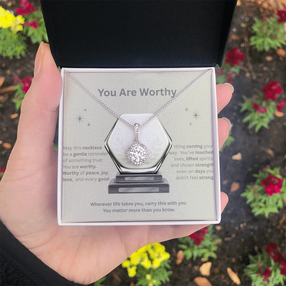 ✨ You Are Worthy — Eternal Hope Affirmation Necklace