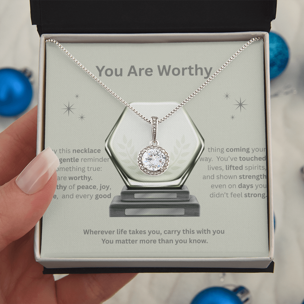 ✨ You Are Worthy — Eternal Hope Affirmation Necklace