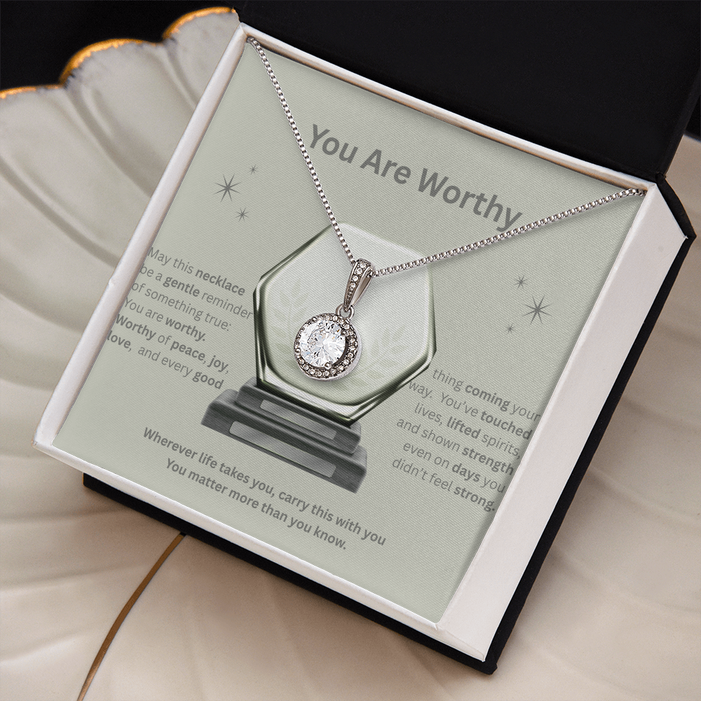 ✨ You Are Worthy — Eternal Hope Affirmation Necklace