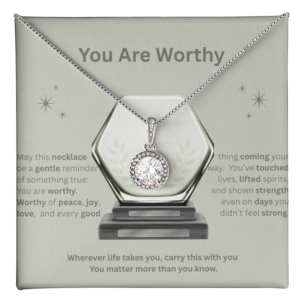 ✨ You Are Worthy — Eternal Hope Affirmation Necklace