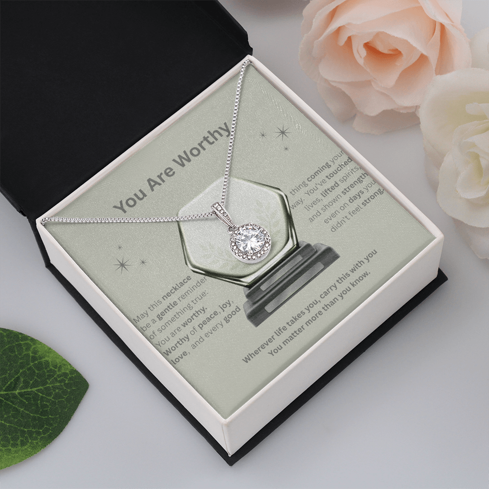 ✨ You Are Worthy — Eternal Hope Affirmation Necklace