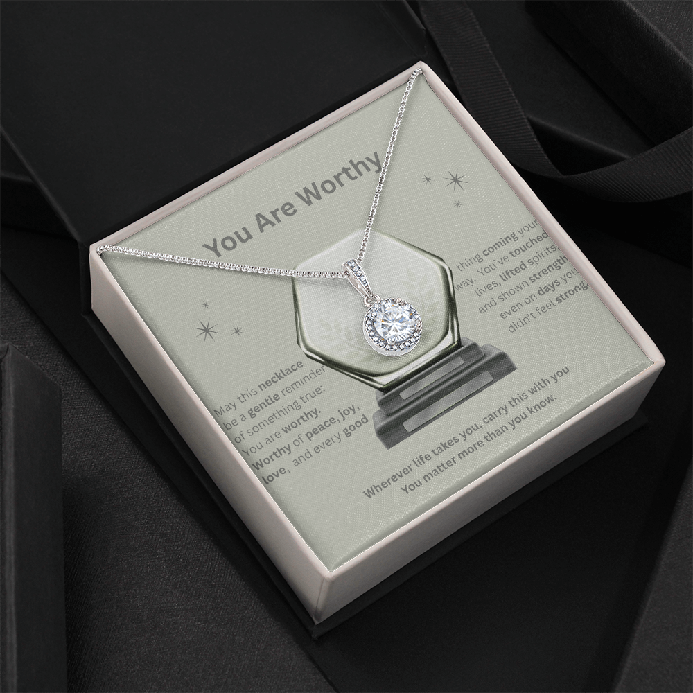 ✨ You Are Worthy — Eternal Hope Affirmation Necklace
