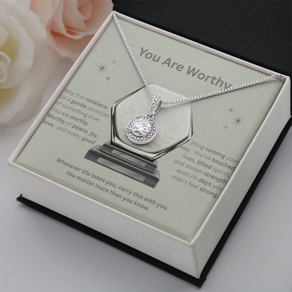 ✨ You Are Worthy — Eternal Hope Affirmation Necklace
